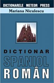 Dictionar spaniol-roman - Mariana Niculescu