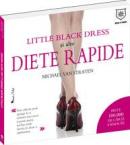 Diete rapide -The little black dress - Cum sa incapi din nou in rochia de seara preferata - Michael Van Straten