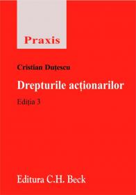 Drepturile actionarilor. Editia 3 - Dutescu Cristian