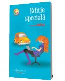 Editie speciala - Elena Lidia Alexa Adina Covaci Ancuta Melania Galice Loredana Ghidarcea Rodica Helmis Irina Olteanu Andrada Radulescu Camelia Stoian