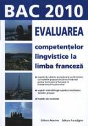 Evaluarea competentelor lingvistice la limba franceza. Bac 2010 - Liviu Calburean