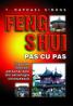 Feng Shui pas cu pas Cuprinde indicatii personalizate din astrologia chinezeasca -  T. Raphael Simons 