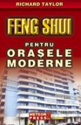 Feng Shui pentru orasele moderne - Richard Taylor