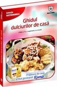 Ghidul dulciurilor de casa - 