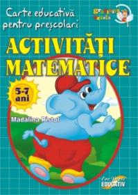 Gradinita vesela - Activitati matematice 5-7 ani - Madalina Pistol