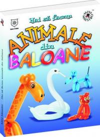 Hai sa facem animale din baloane - 
