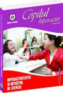 Hiperactivitatea si deficitul de atentie al copilului - Colette Sauve