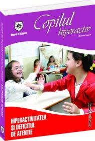 Hiperactivitatea si deficitul de atentie al copilului - Colette Sauve