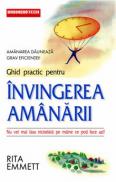 Invingerea Amanarii - Rita Emmett