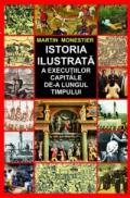 Istoria ilustrata a executiilor capitale de-a lungul timpului - Martin Monestier