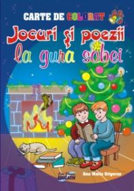 Jocuri si poezii la gura sobei - Ana Maria Grigoras