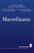 Macrofinante - Petre Brezeanu, Luminita Ristea, Adina Trandafir, Gabriela Fotache, Tudor Boengiu