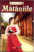 Mataniile - Florence L. Barclay