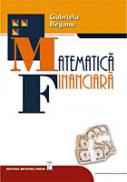Matematica financiara - Gabriela Beganu, Luiza Badin, Liana Manu, Mihaela Covrig, Aida Toma