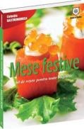 Mese festive - 60 de retete rafinate - 