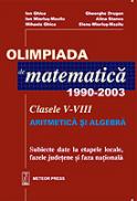 Olimpiada de matematica 1990-2003 Clasele V-VIII - Ion Ghica, Gheorghe Drugan, Ion Mierlus-Mazilu, Alina Stancu, Mihaela Ghica, Elena Mierlus-Mazilu