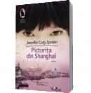 Pictorita din Shanghai - Jennifer Cody Epstein