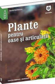 Plante pentru oase si articulatii - David Hoffman