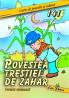 Povestea trestiei de zahar - 