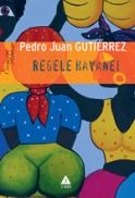 Regele Havanei - Pedro Juan Gutierrez