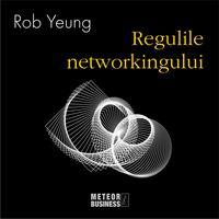 Regulile Networkingului -  Rob Yeung 