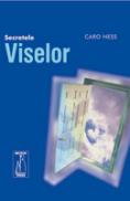 Secretele viselor -  Caro Ness 