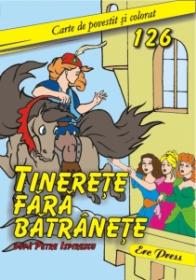 Tinerete fara batranete si viata fara de moarte - Dupa Petre Ispirescu