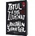Totul este iluminat - Jonathan Safran Foer