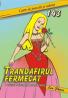 Trandafirul fermecat - 