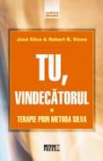 Tu, vindecatorul Terapie prin metoda Silva - Jose Silva , Robert B. Stone
