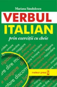 Verbul italian prin exercitii cu cheie - Mariana Sandulescu