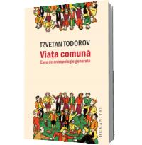 Viata comuna - Tzvetan Todorov