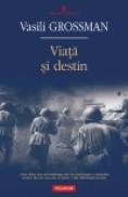 Viata si destin - Vasili Grossman
