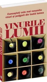 Vinurile lumii (+ brosura "Vinuri romanesti") - Giuseppe Sicheri