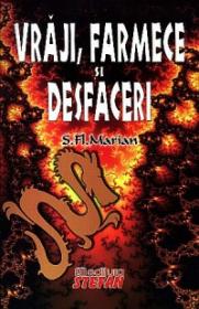 Vraji, farmece si desfaceri - S.fl.marian