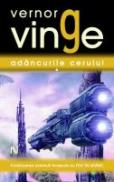 Adancurile Cerului - Vernor Vinge