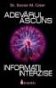 Adevarul ascuns: informatii interzise - Dr. Steven M. Greer