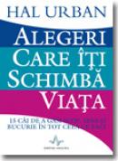 Alegeri care iti schimba viata - Hal Urban