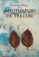Anotimpuri de trecere - Catalin Tirlea