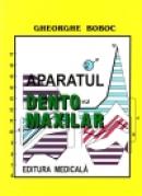 Aparatul dento-maxilar, formare si dezvoltare, editia a II-a - Gheorghe Boboc