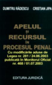 Apelul si recursul in procesul penal - Dumitru Radescu