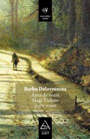 Apus de soare, Hagi-Tudose si alte scrieri - Barbu Delavrancea