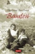Baiuteii. Editie noua - Filip Florian, Matei Florian