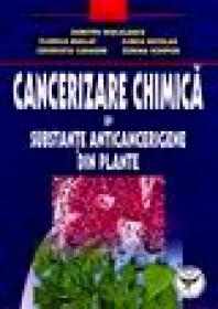 Cancerizare chimica si substante anticancerigene din plante - Dumitru Miscalencu