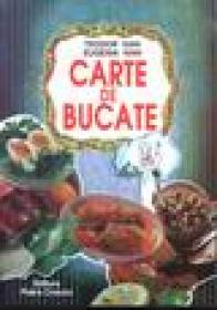 Carte de bucate - Teodor Ivan Eugenia Ivan