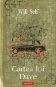 Cartea lui Dave - Will Self