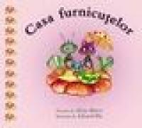 Casa furnicutelor - Alina Miron