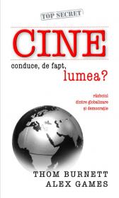 Cine conduce, de fapt, lumea ? - Thom Burnett
