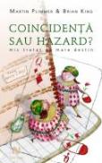 Coincidenta Sau Hazard. Mic Tratat De Mare Destin - Martin Plimmer, Brian King