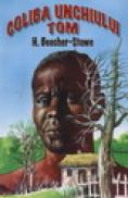 Coliba Unchiului Tom - Harriet Beecher-Stowe